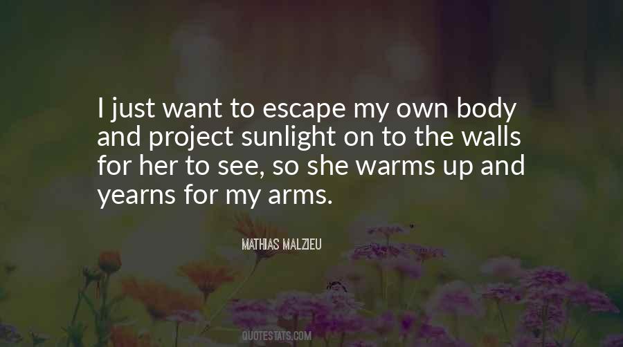 I Just Want To Escape Quotes #1290376