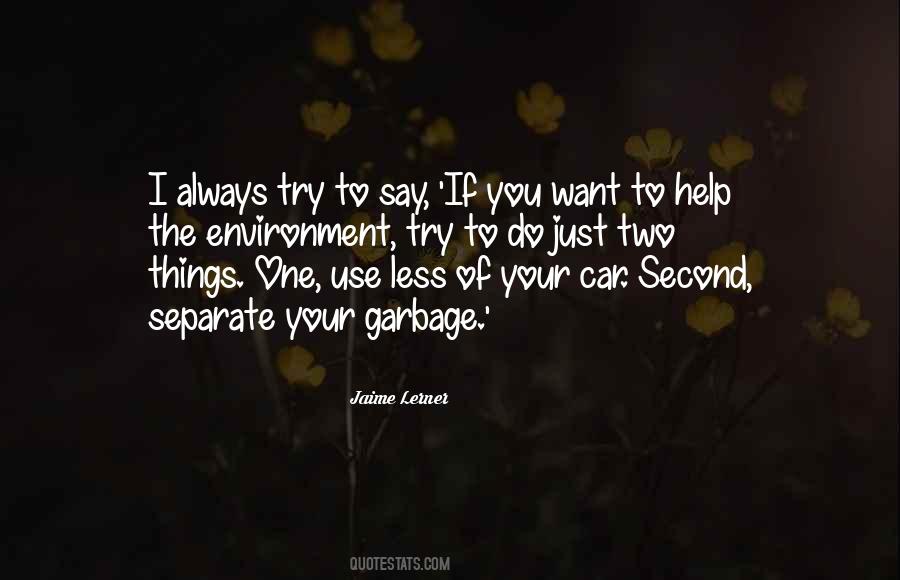 I Just Want To Help Quotes #151959