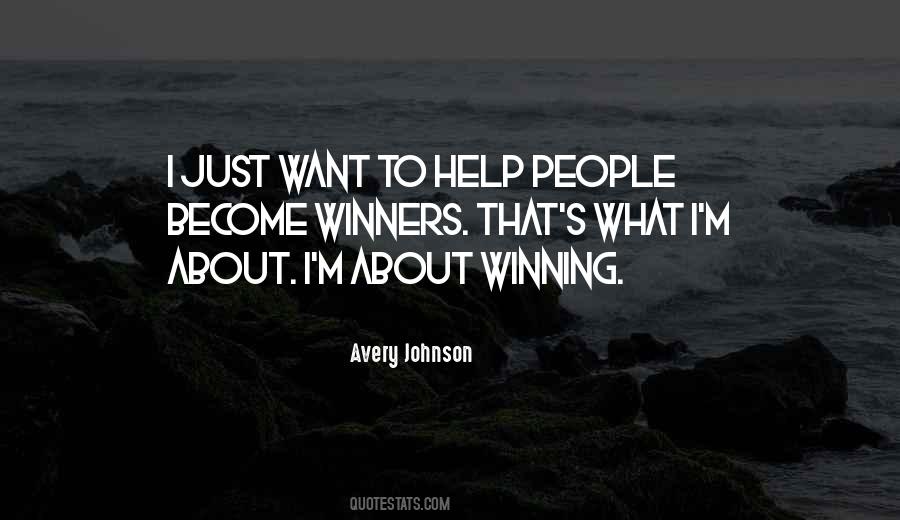 I Just Want To Help Quotes #1759899