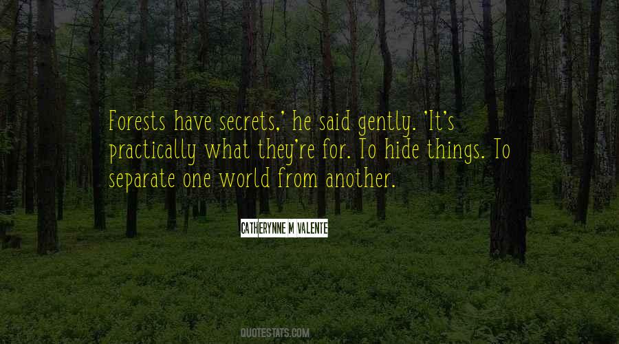 I Just Want To Hide From The World Quotes #242354