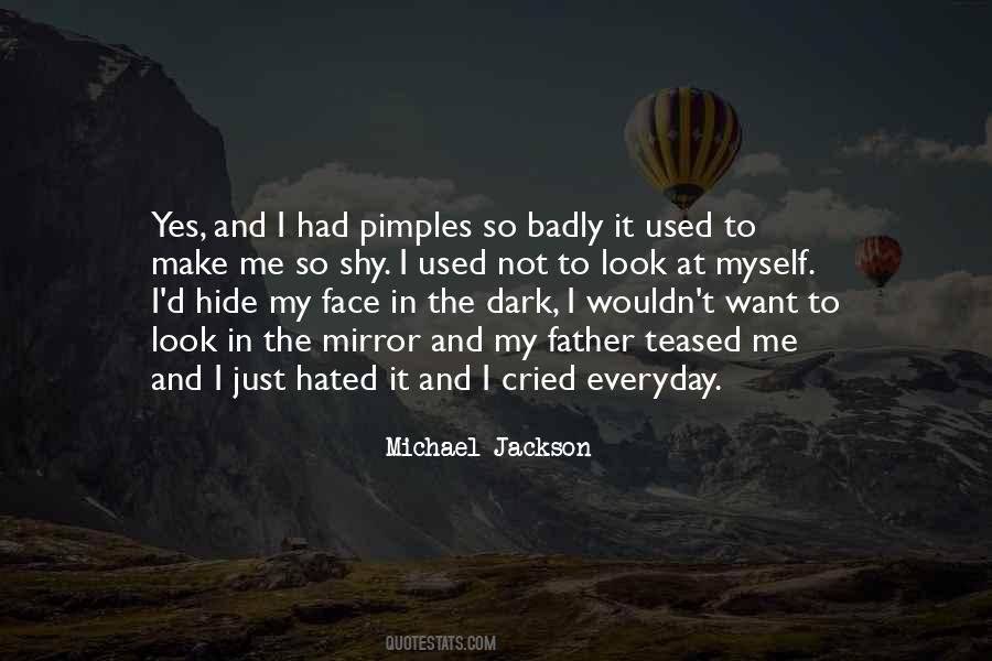 I Just Want To Hide Quotes #327774