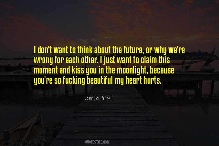 I Just Want To Kiss You Quotes #1591016