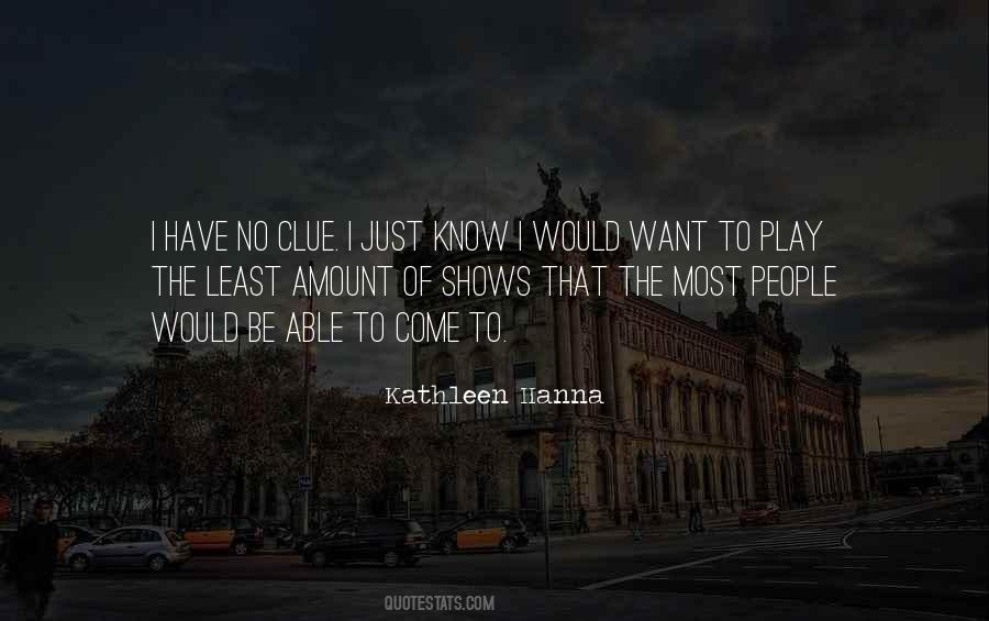 I Just Want To Know Quotes #125534