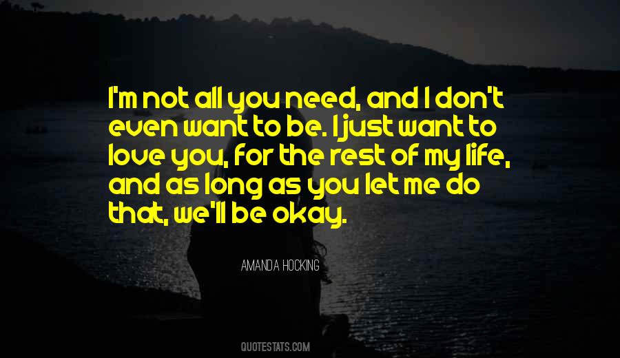 I Just Want To Love Quotes #1098023