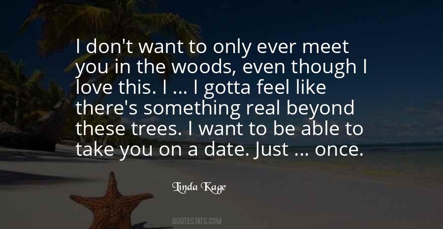 I Just Want To Meet You Quotes #1542672