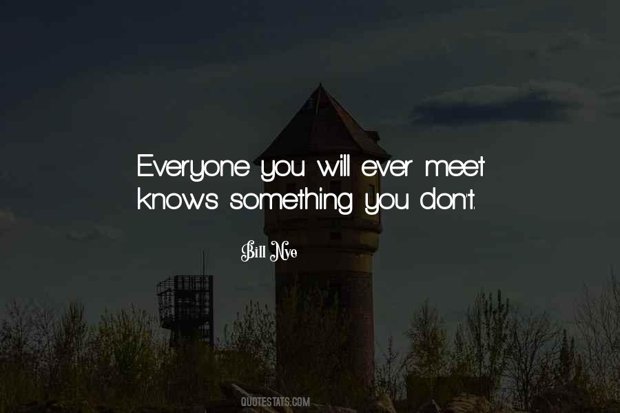 I Just Want To Meet You Quotes #4450 I Just Want To Meet You Quotes #4450