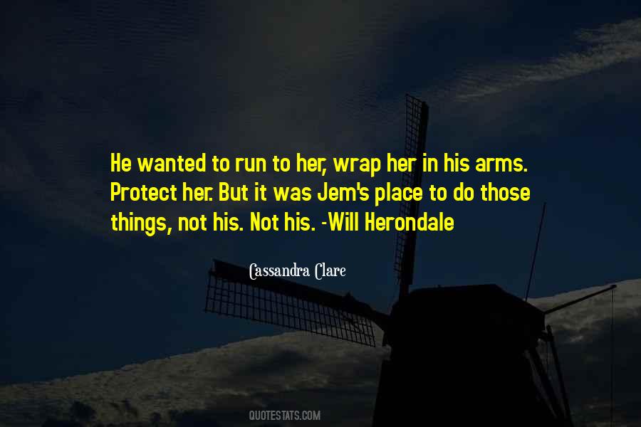 I Just Want To Protect You Quotes #16449
