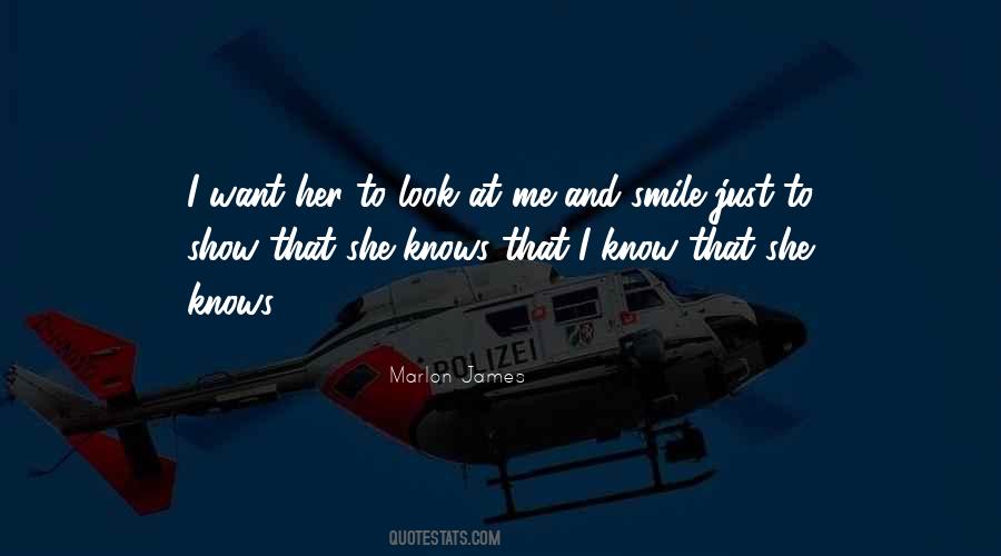 I Just Want To Smile Quotes #1388380
