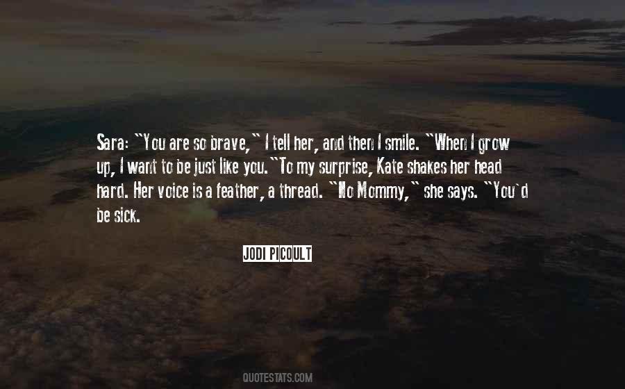 I Just Want To Smile Quotes #79126