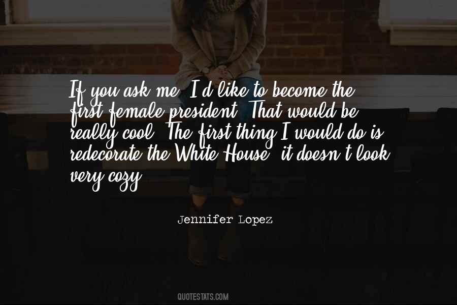 Quotes About Female President #431201