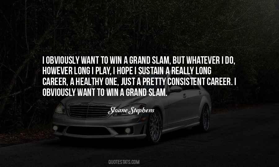 I Just Want To Win Quotes #1131595