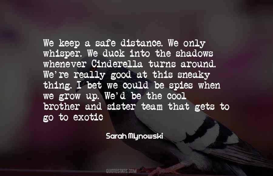 I Keep My Distance Quotes #545797
