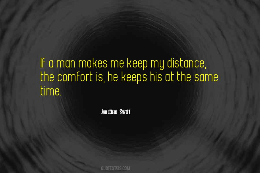 I Keep My Distance Quotes #769944
