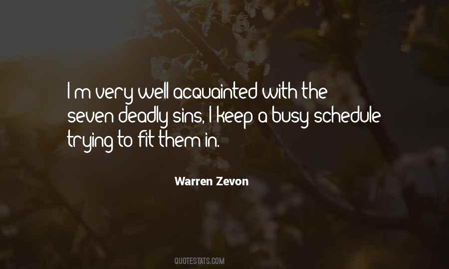 I Keep Myself Busy Quotes #314746