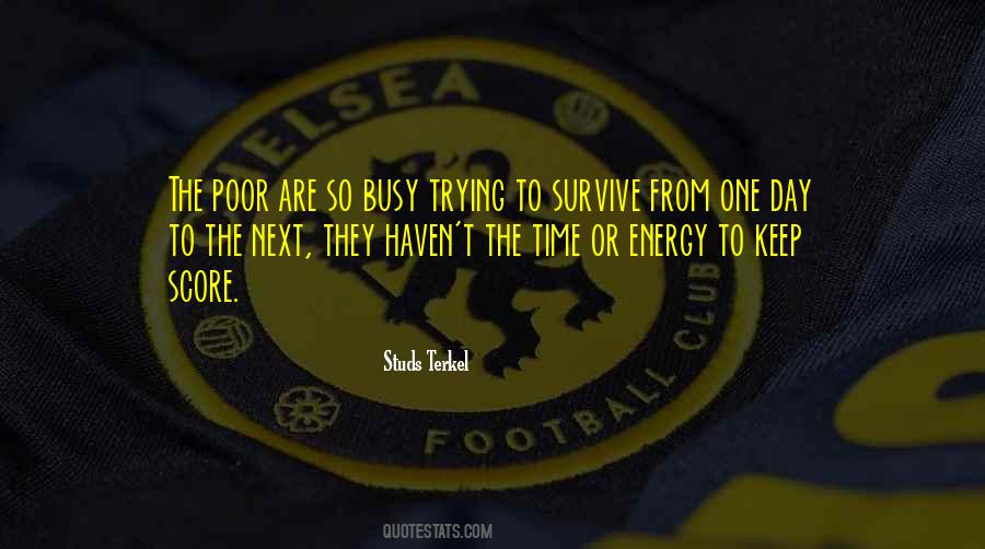 I Keep Myself Busy Quotes #42141
