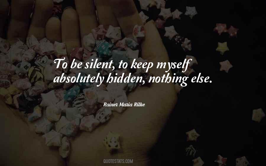 I Keep Silent Quotes #1180087