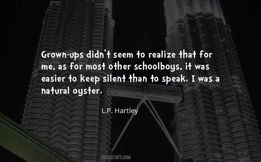 I Keep Silent Quotes #375609