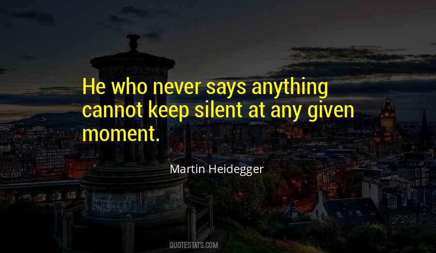 I Keep Silent Quotes #836518