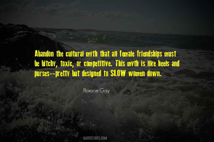 Quotes About Female Friendships #1853650