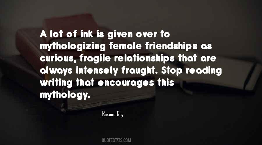 Quotes About Female Friendships #596881