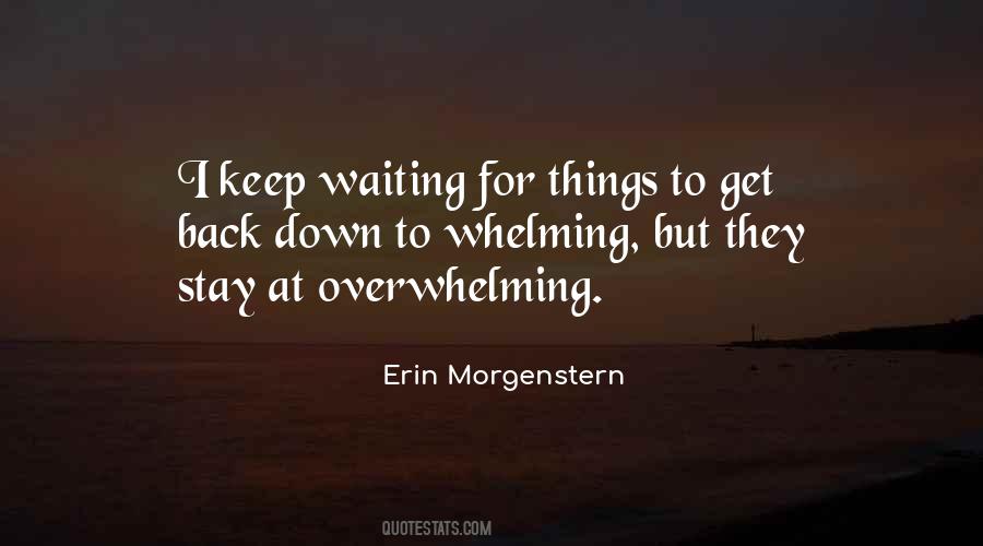 I Keep Waiting Quotes #1251685