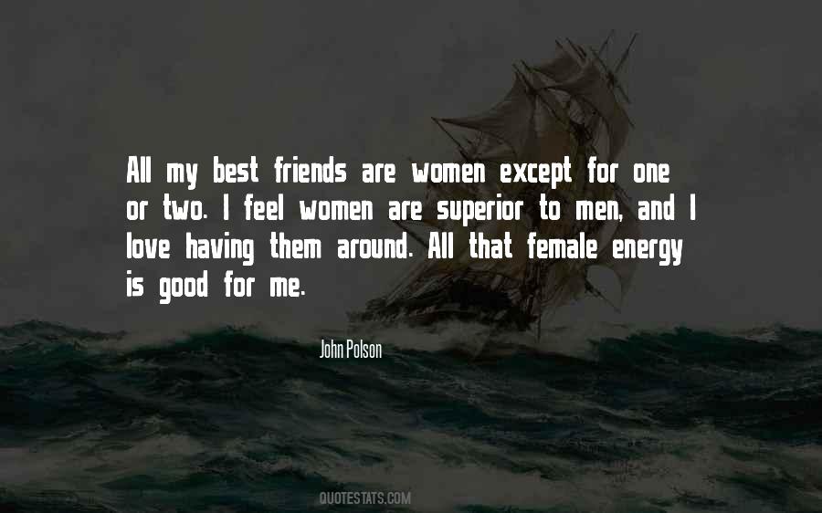 Quotes About Female Friends #992852