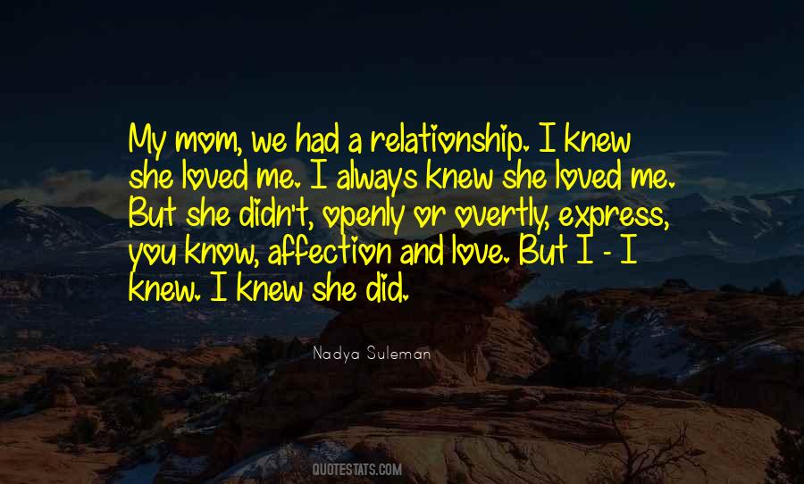 I Knew You Didn't Love Me Quotes #410936