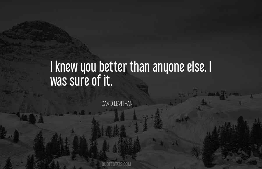 I Knew You Quotes #1137358