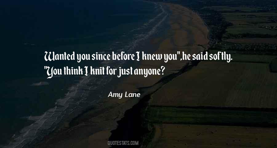 I Knew You Quotes #1155218