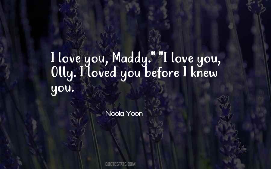 I Knew You Quotes #1394472