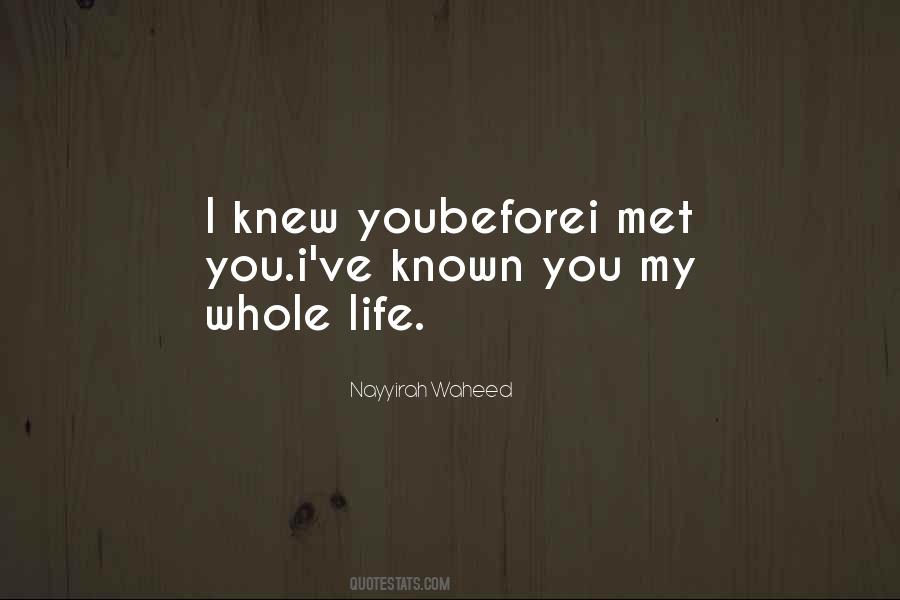 I Knew You Quotes #1586574