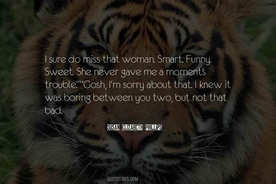 I Knew You Were Trouble Quotes #1135216