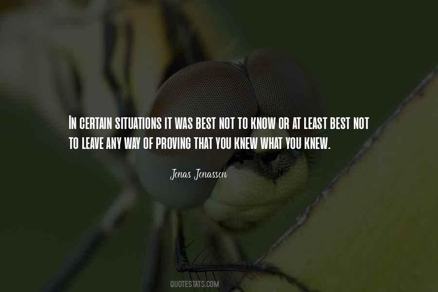 I Knew You'd Leave Quotes #1059113