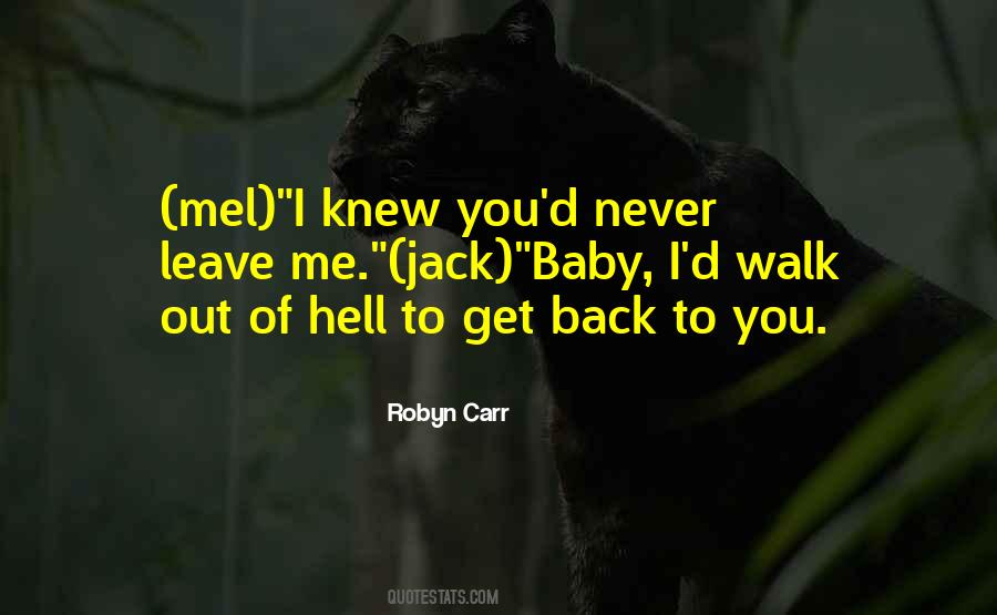 I Knew You'd Leave Quotes #1155426