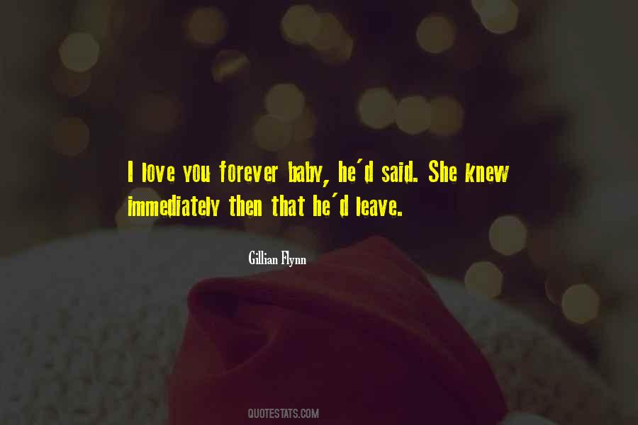 I Knew You'd Leave Quotes #160370