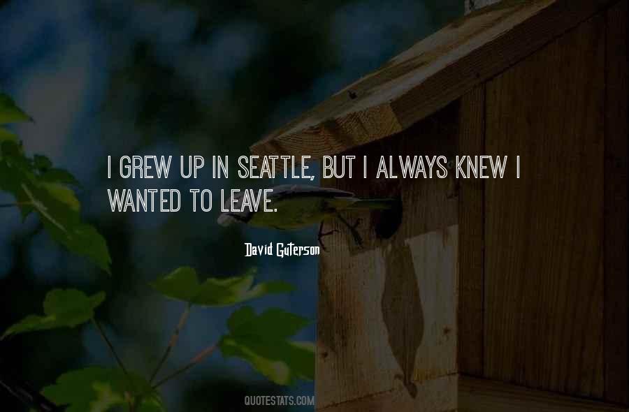 I Knew You'd Leave Quotes #697003