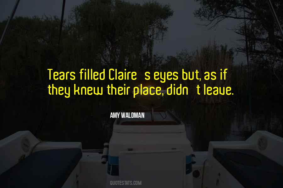 I Knew You'd Leave Quotes #894286