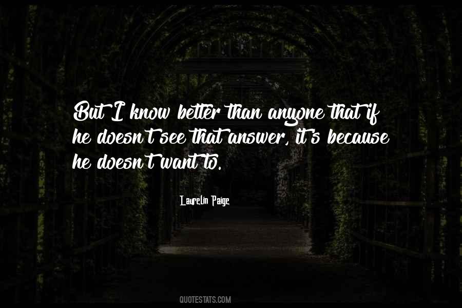 I Know Better Quotes #1222997