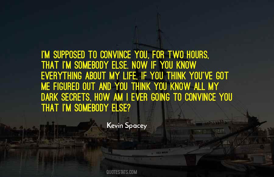 I Know Everything About You Quotes #494671