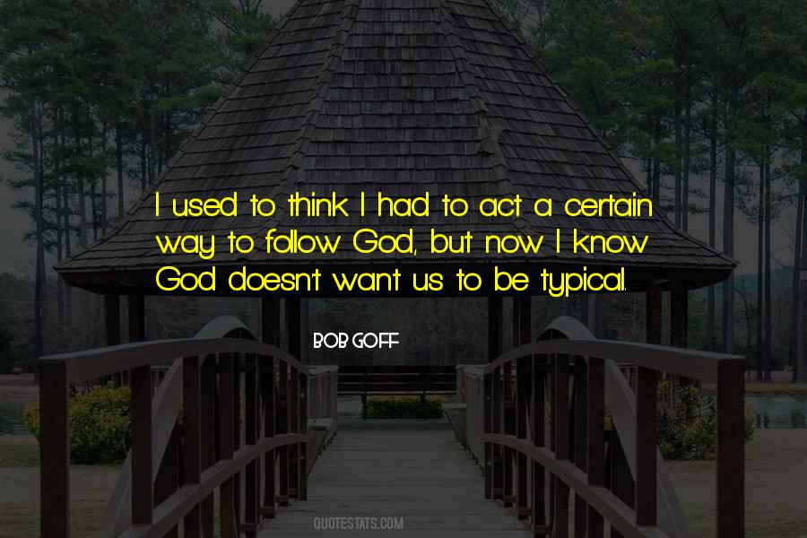 I Know God Quotes #1461261