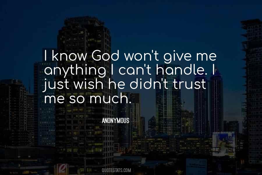 I Know God Quotes #333706