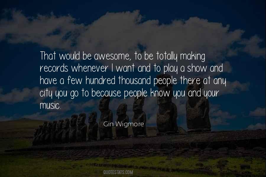 I Know I Am Awesome Quotes #138043