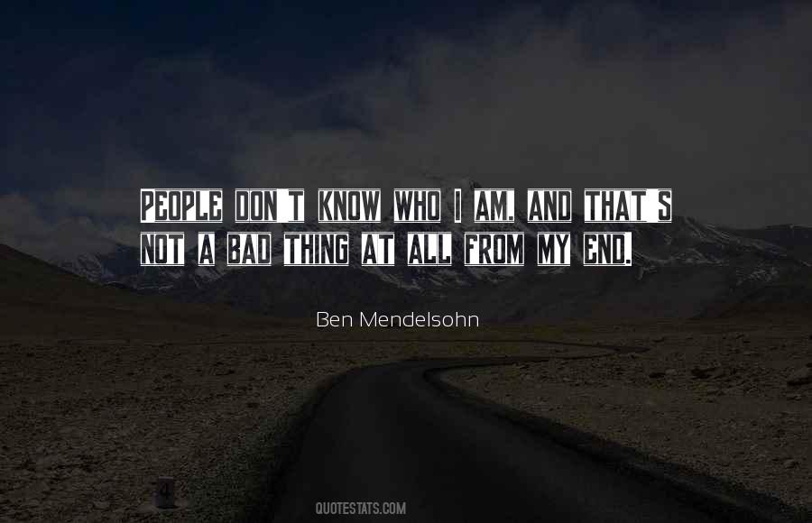 I Know I Am Bad Quotes #480766