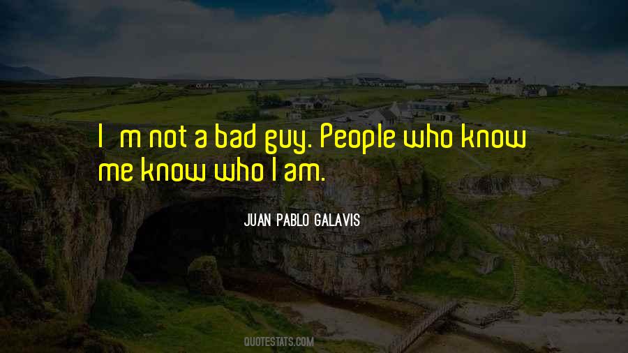 I Know I Am Bad Quotes #75197