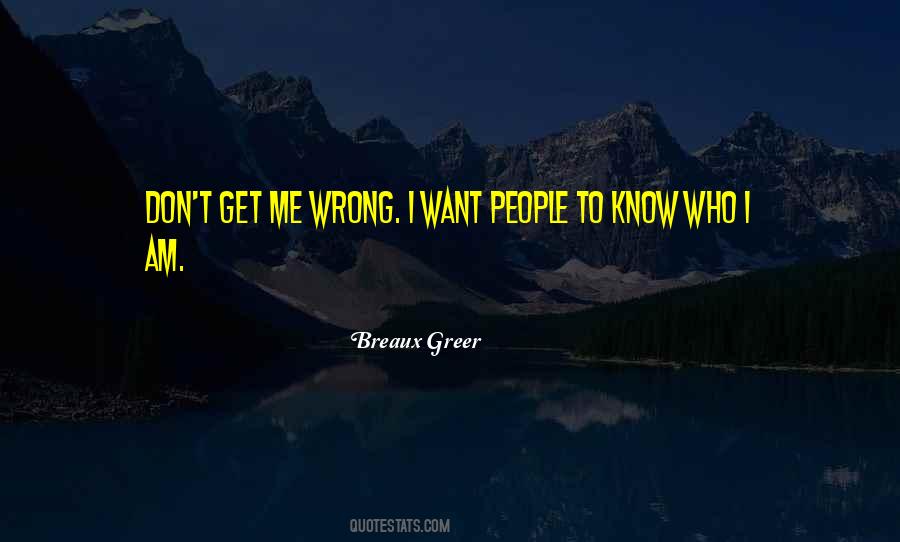 I Know I Am Wrong Quotes #190278