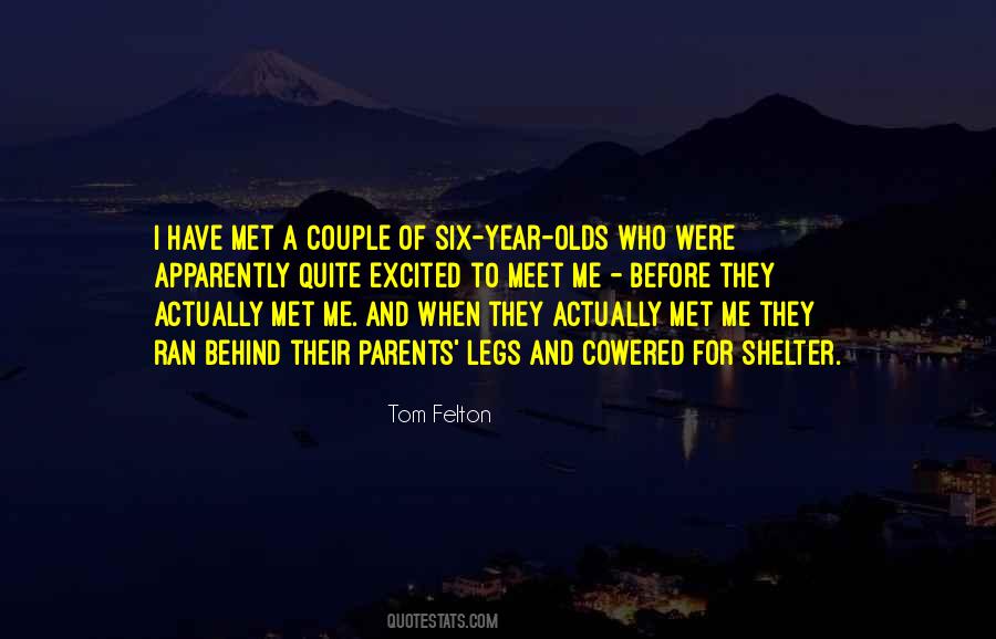 Quotes About Felton #1161211