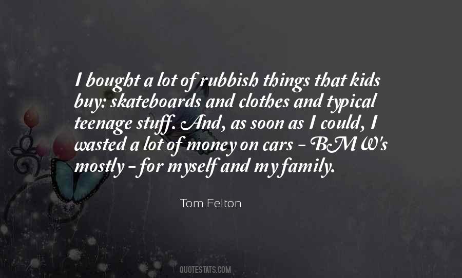 Quotes About Felton #305546