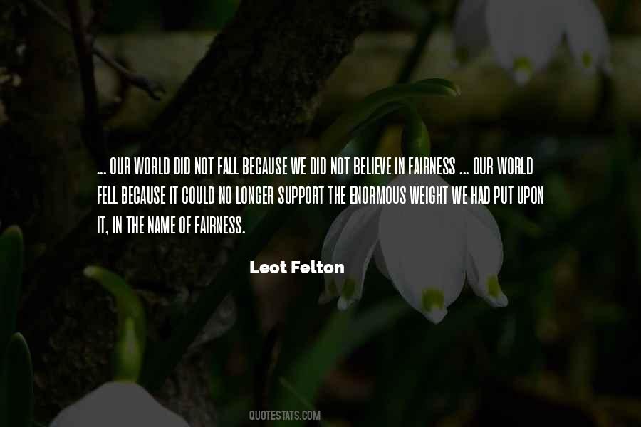 Quotes About Felton #555178