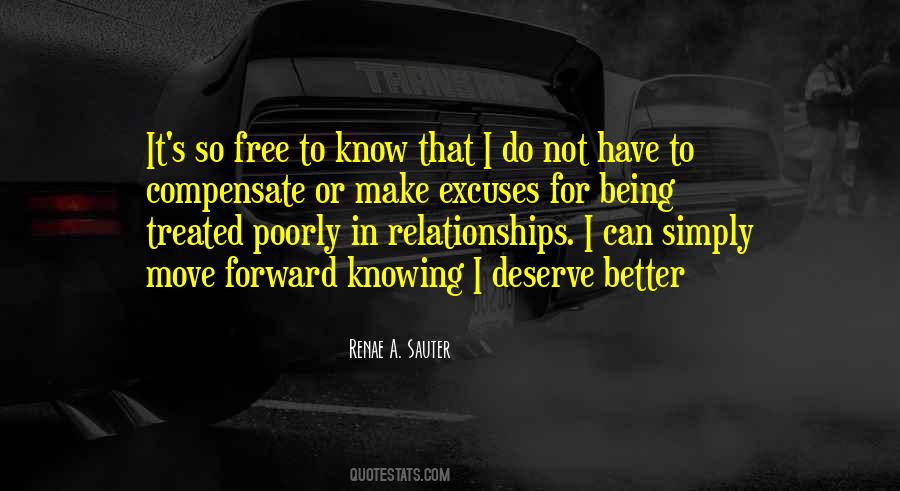 I Know I Deserve Better Quotes #1086227