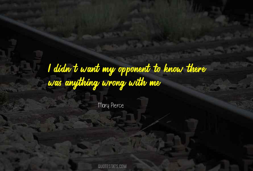 I Know I Was Wrong Quotes #809486